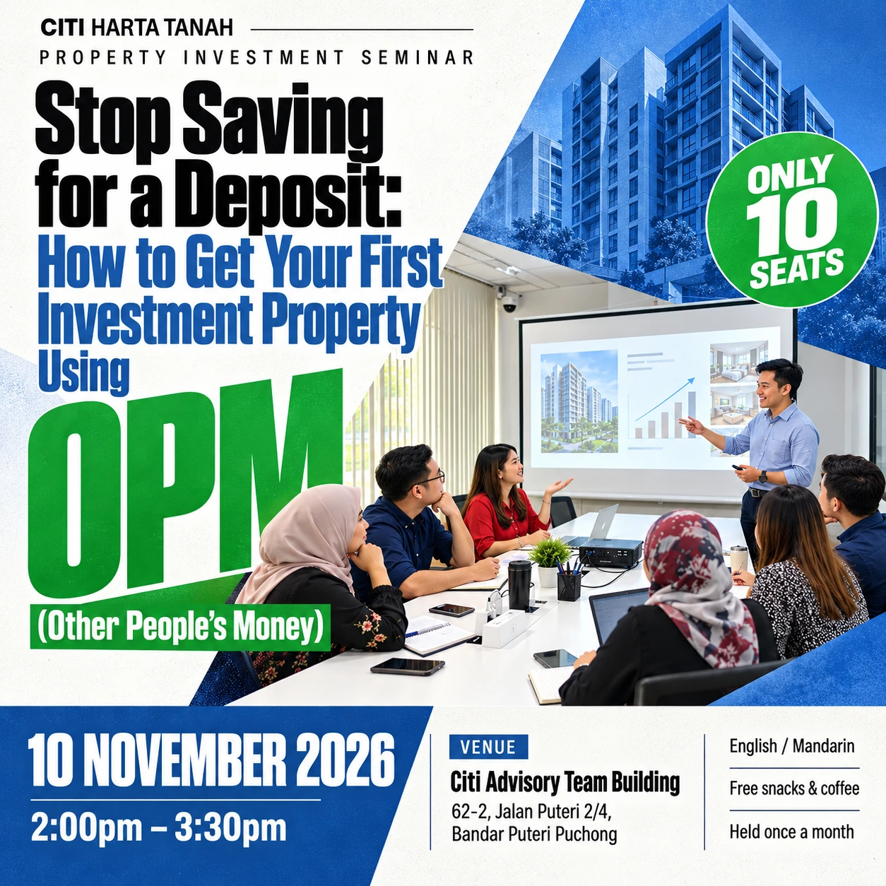 房产投资讲座:2026年11月10日,下午2时至3时30分,蒲种 Citi Advisory Team Building,限10个名额。